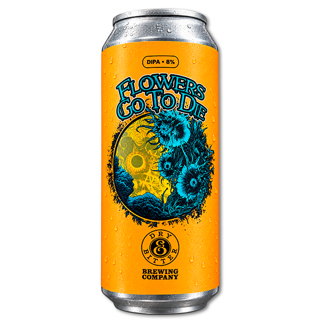 Dry & Bitter - Flowers Go To Die - 8% Double IPA