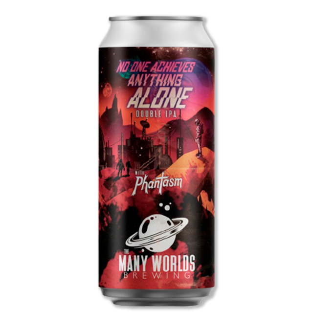 The Many Worlds - No One Achieves Anything Alone - Double New England IPA