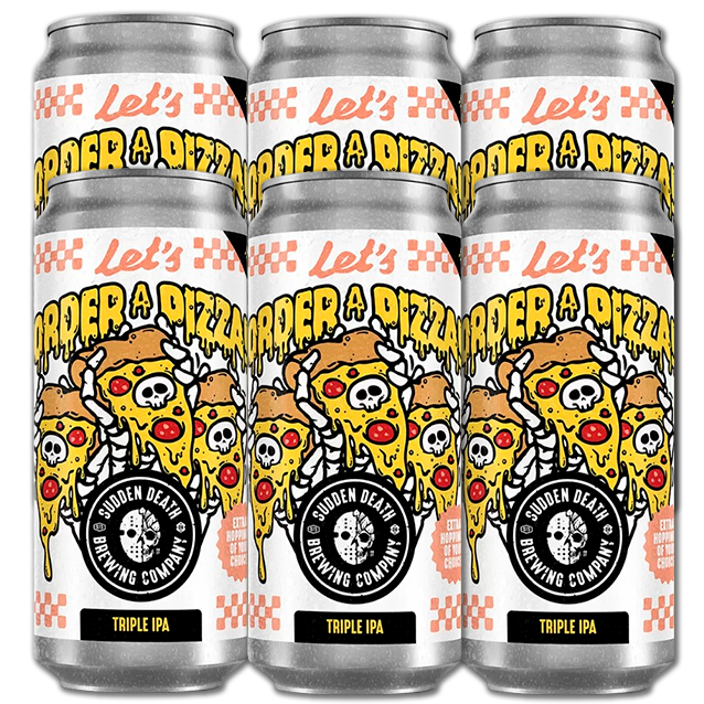 Sudden Death - Let's Order A Pizza - 9,3% Triple IPA