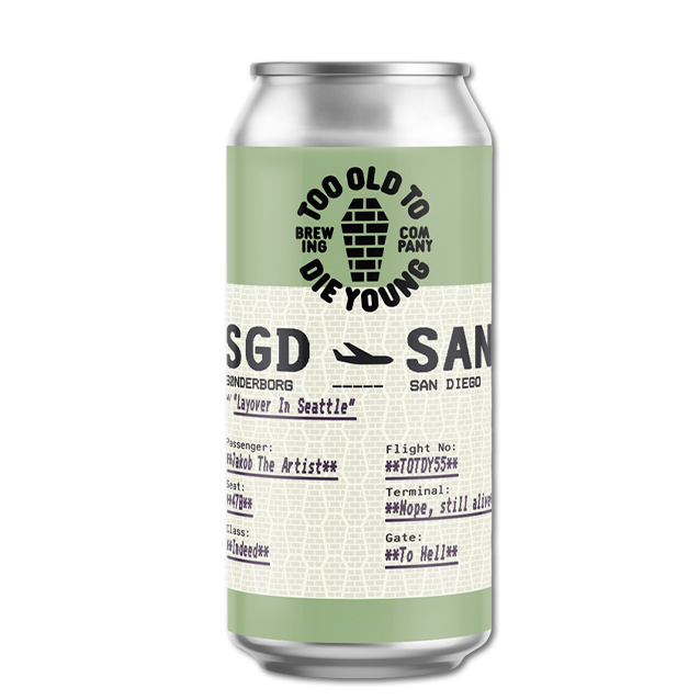 Too Old To Die Young - Layover In Seattle - West Coast IPA