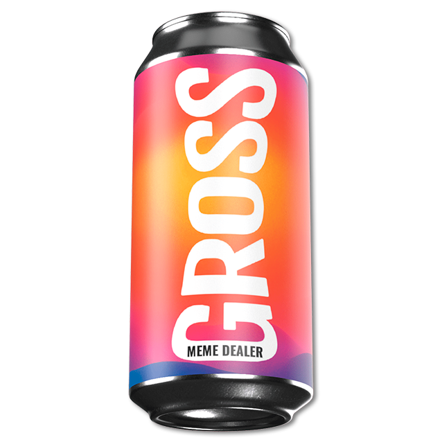 Gross - Meme Dealer - 8% West Coast Double IPA