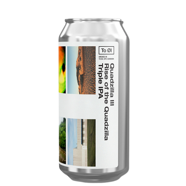 To Øl - Quadzilla III Rise Of The Quadzilla - Quadruple IPA