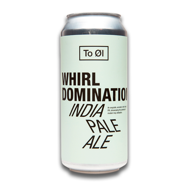To Øl - Whirl Domination - New England IPA
